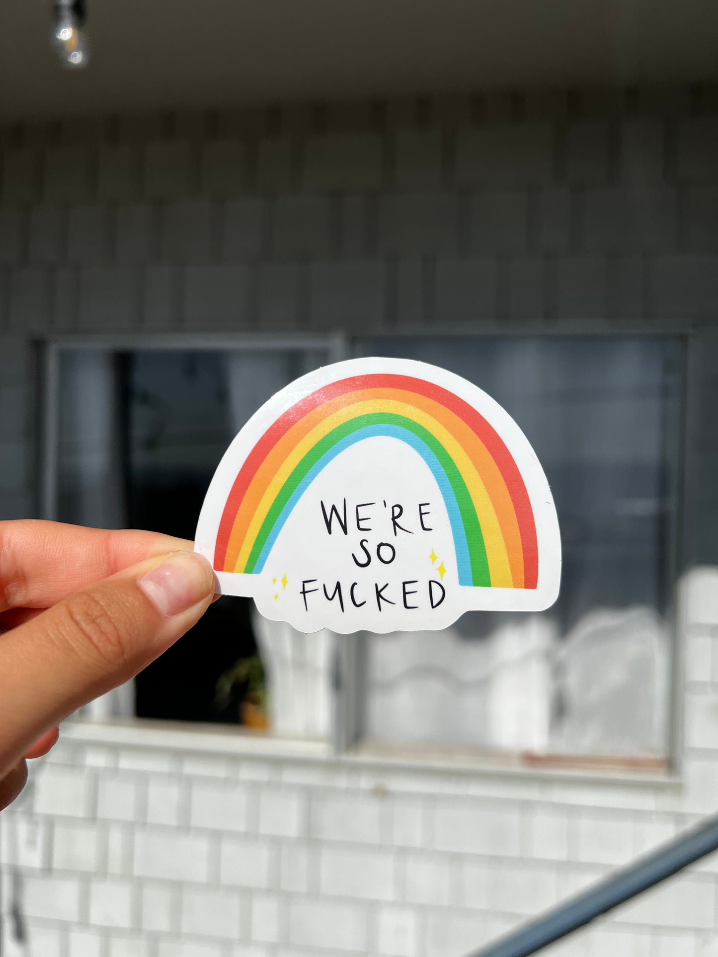 We’re So Fucked Sticker